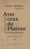 Avec ceux du plateau. Histoires vécues.. METTETAL Georges 