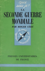 La seconde guerre mondiale. (1939-1945).