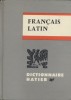 Dictionnaire français-latin.. DECAHORS E. 