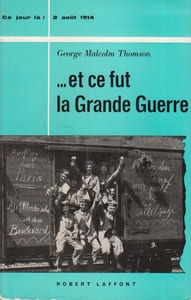 ... Et ce fut la grande guerre. (24 Juillet-4 Août 1914).