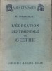 L'éducation sentimentale de Goethe.. HARCOURT Robert d' 