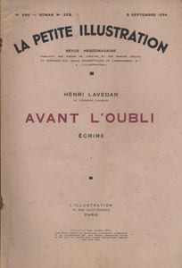 La petite illustration - Roman : Avant l'oubli. Ecrire. En 3 fascicules.