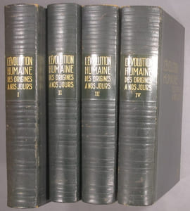 L'Evolution humaine des origines à nos jours. Etude biologique, psychologique et sociologique de l'homme. (Complet en 4 volumes). I. La Terre et l'Homme. - II. L'Evolution de l'Homme. - III. La Société. - IV. L'Individu. Le Progrès.