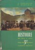 Histoire. De 1815 à 1939. Classes de troisième. Collèges d'enseignement général.. BONIFACIO A. - MARECHAL P. 