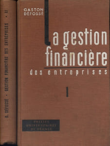 Le gestion financière des entreprises. Tomes I et II.