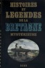 Histoires et légendes de la Bretagne mystérieuse.. BRETAGNE 