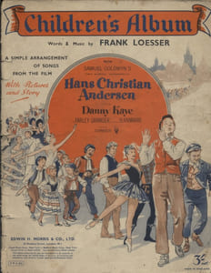 Children's album. A simple arrangement of songs from the film from Samuel Goldwyn's new musical wonderfilm Hans Christian Andersen. Starring Danny Kaye - Farley Granger - Zizi Jeanmaire.