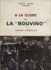 A la gloire de la "Bouvino". Taureaux d'anthologie.. SALEM Marcel (TAMARISSO) Couverture illustrée pat Janine Canarelli.