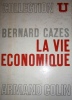 La vie économique.. CAZES Bernard 