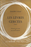 Les l&egrave;vres gerc&eacute;es. Po&egrave;mes.. COLAS Philippe Illustration hors texte...