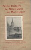 Petite histoire de Notre-Dame de Montligeon. La Chapelle-Montligeon (Orne).. LABELLE E. (Abbé) 
