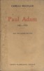 Paul Adam. 1862-1920.. MAUCLAIR Camille Avec 3 portraits hors texte.
