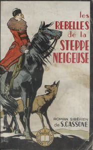 Les rebelles de la steppe neigeuse. Roman sibérien.
