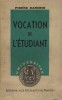 Vocation de l'étudiant.. DANCHIN Pierre 