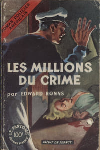 Les millions du crime. Roman policier américain.