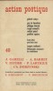 Action poétique N° 40. Revue trimestrielle de poche. J. Garelli, A. Barret, V. Feyder, P. Lartigue, Ch. Dobzynski, S. Kirsanov, V. Bouritch.. ACTION ...