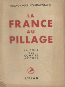 La France au pillage. La cour des comptes accuse ....