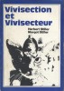 Vivisection et vivisecteur.. STILLER Herbert - STILLER Margot 