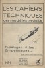 Les cahiers techniques des modèles réduits. N° 1 : Fuselages - Ailes -Empennages.. LES CAHIERS TECHNIQUES DES MODELES REDUITS 