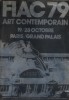 FIAC 79. Art contemporain. 19/28 octobre. Paris-Grand Palais.. CATALOGUE D'EXPOSITION FIAC 79 