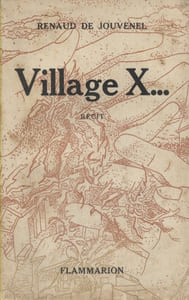 Village X ... Récit.