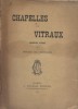 Chapelles et vitraux. Premières poésies.. CHATILLON Horace de 