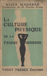 La culture physique de la femme moderne.
