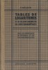 Tables de logarithmes et de valeurs naturelles des lignes trigonométriques. Avec un formulaire de physique et de mathématique.. SEGUIN P. 