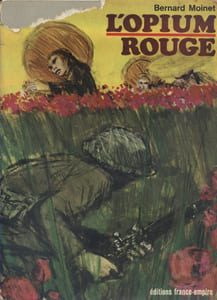 L'opium rouge.