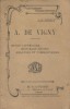 A. de Vigny. Etude littéraire, morceaux choisis, analyses et commentaires.. DOMECQ J.-B. 