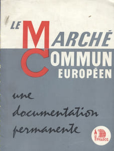 Le marché commun européen. Une documentation permanente.