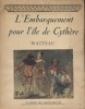 L'embarquement pour l'ile de Cythère.. WATTEAU 