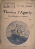 Thomas l'Agnelet, gentilhomme de fortune. Roman. tome 1 seul.. FARRERE Claude Couverture illustrée.