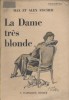 La dame très blonde.. FISCHER Max Couverture illustrée par Jacques Nam.