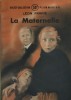 La maternelle. Roman.. FRAPIE Léon Couverture illustrée par une photo du film de Henri Diamant-Berger avec Madeleine Renaud.