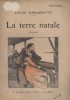 La terre natale. Roman.. MARGUERITTE Victor Couverture illustrée.