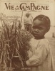 Vie à la campagne numéro 500 : L'agriculture à Madagascar. Couverture et article de 4 pages sur Madagascar.. VIE A LA CAMPAGNE 