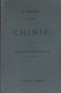 Leçons de chimie. (Métaux - Chimie organique). A l'usage des élèves de première C et D.