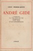 André Gide. L'homme, sa vie, son oeuvre. Entretiens avec Gide et ses contemporains.. PIERRE-QUINT Léon 