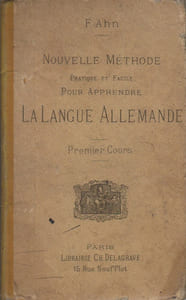 Nouvelle méthode pratique et facile pour apprendre la langue allemande. Premier cours.