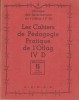 Les cahiers de pédagogie pratique de l'Oflag IV D. Fascicule 1 seul sur 15 annoncés. La plupart des articles sont de Paul Rivet.. GROUPE DES ...