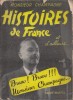 Histoires de France et d'ailleurs.. CHAMPAGNE Louis (Monsieur CHAMPAGNE) Illustrations de J.B. Laurent