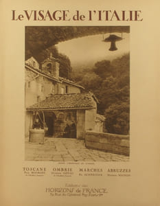 Le visage de l'Italie. Volume 5-6. 5 : Toscane par Paul Bourget. 6 : Ombrie - Marches - Abruzzes par G. Goyau - E. Schneider et M. Mignon.