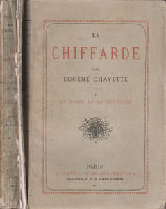 La chiffarde. Tome 1 : Le passé de la duchesse. Tome 2 : Les gentillesses de Bob.