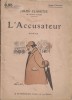 L'accusateur. Roman.. CLARETIE Jules Couverture illustrée par Abel Truchet.