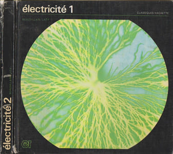Electricité 1 (Première F. 1977). Electricité 2 (Séries F. Formation permanente. 1971).
