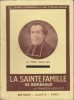 Le père Noailles et la Sainte Famille de Bordeaux.. VEUILLOT François 