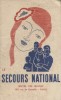 Le Secours National - oeuvre des oeuvres. Brochure pour la reconstitution du Secours National au début de la seconde guerre mondiale.. SECOURS ...