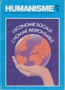 Humanisme N° 147. Revue des francs-maçons du Grand Orient de France. Dossier "L'économie sociale, l'Homme responsable".. HUMANISME 