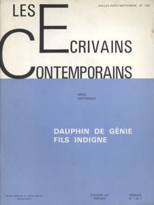 Les écrivains contemporains. N° 194. Série historique : Dauphin de génie, fils indigne.